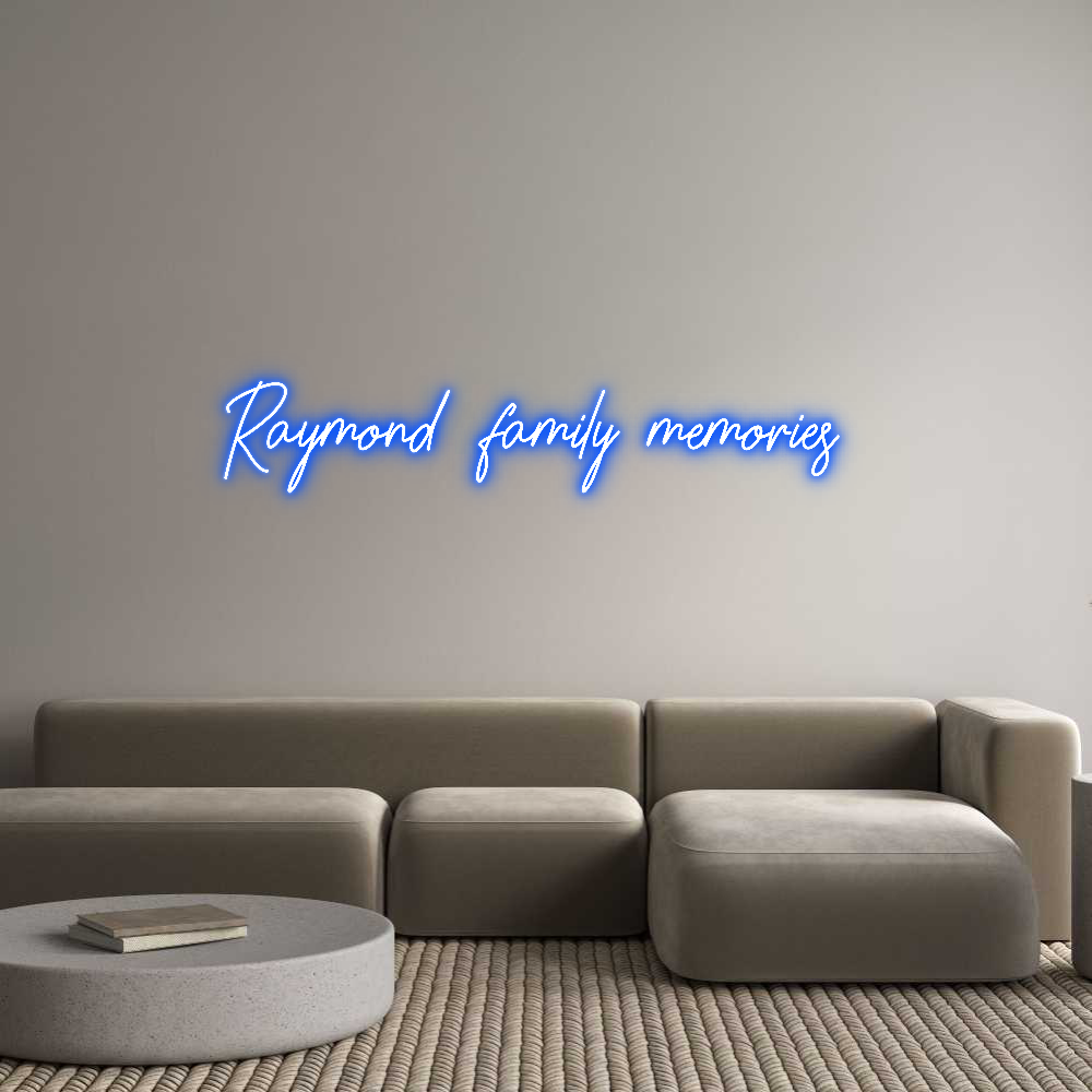 Custom Neon: Raymond famil...