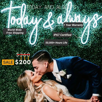 Today And Always Wedding Neon Sign