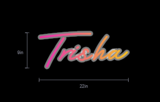 Custom Neon Sign for Trisha