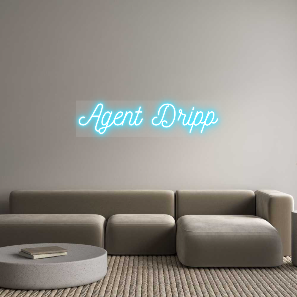 Custom Neon: Agent Dripp