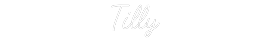 Custom Neon: Tilly