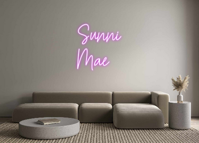 Custom Neon: Sunni
Mae