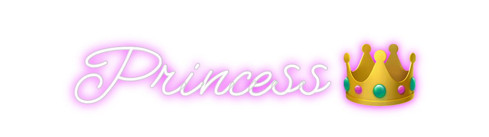 Custom Neon: Princess 👑