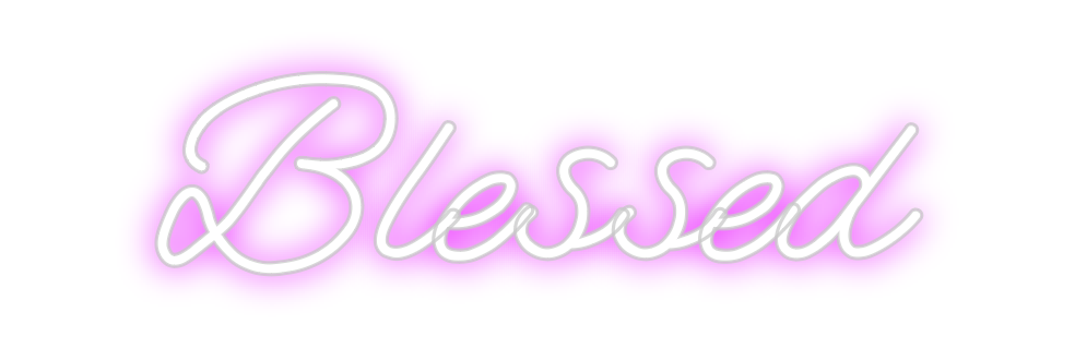 Custom Neon: Blessed