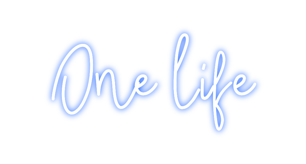 Custom Neon: One life