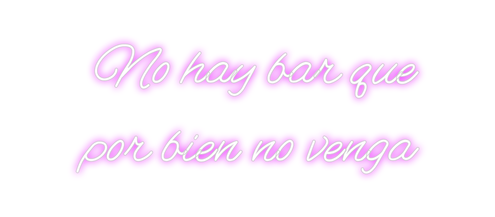 Custom Neon: No hay bar qu...