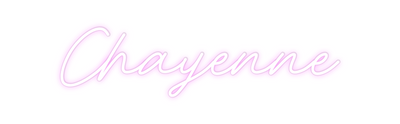 Custom Neon: Chayenne