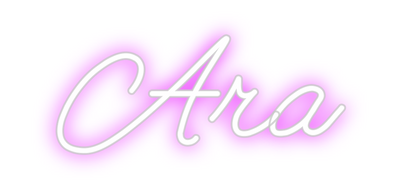 Custom Neon: Ara