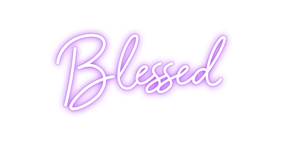 Custom Neon: Blessed