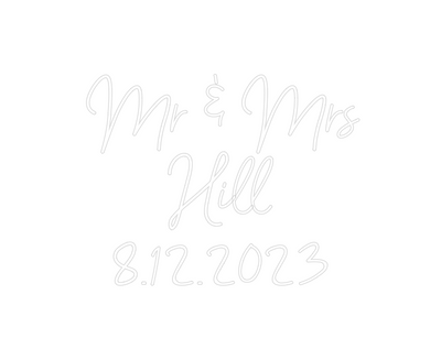 Custom Neon: Mr & Mrs
Hill...