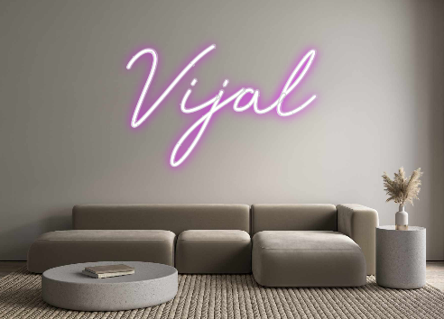 Custom Neon: Vijal