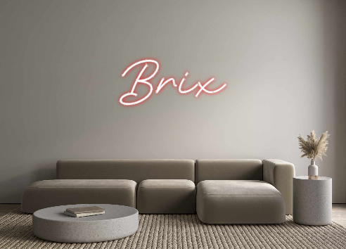 Custom Neon: Brix