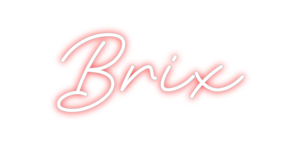 Custom Neon: Brix