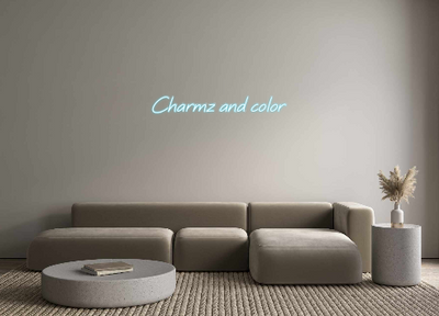 Custom Neon: Charmz and co...