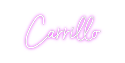 Custom Neon: Carrillo