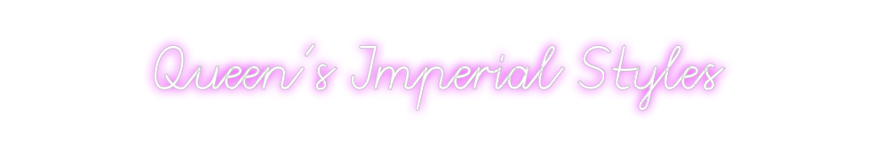 Custom Neon: Queen’s Imper...