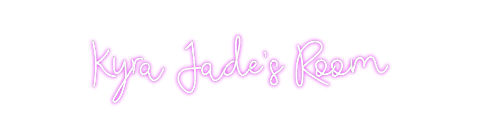 Custom Neon: Kyra Jade’s R...