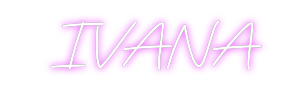 Custom Neon: IVANA