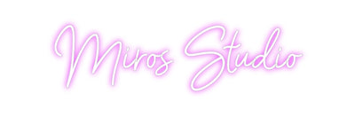 Custom Neon: Miros Studio