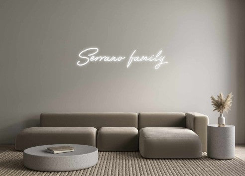 Custom Neon: Serrano family