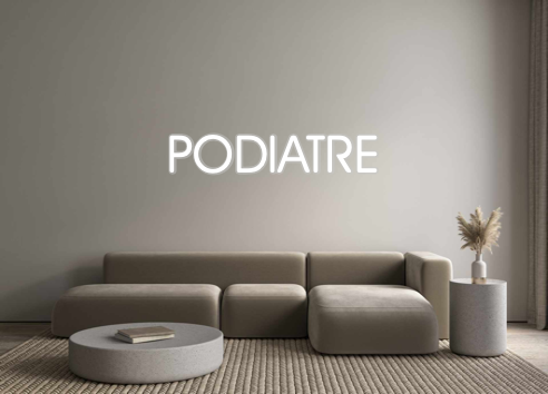 Custom Neon: PODIATRE