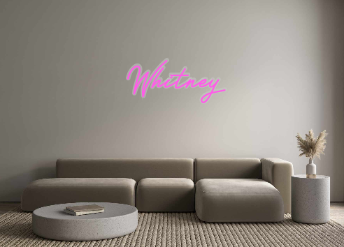 Custom Neon: Whitney