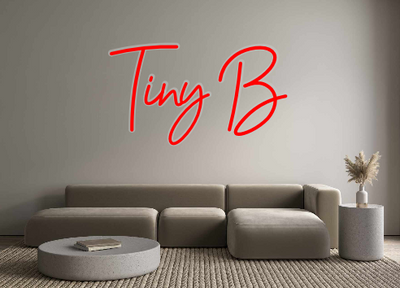 Custom Neon: Tiny B