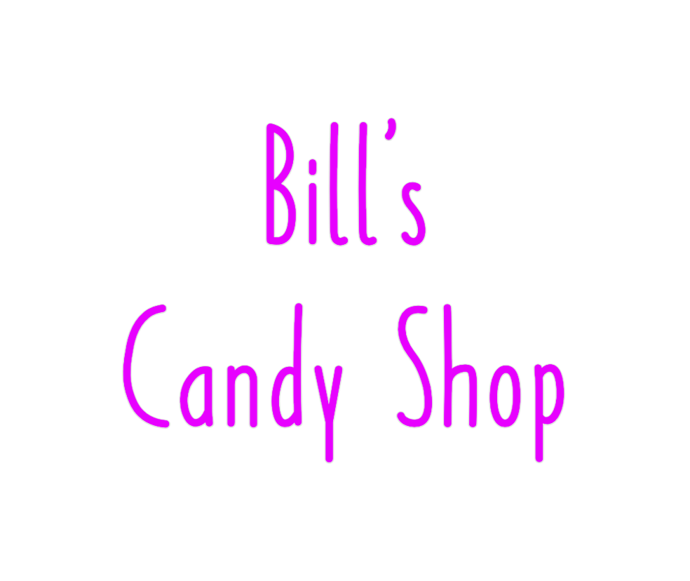 Custom Neon: Bill's
Candy ...