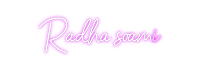 Custom Neon: Radha soami