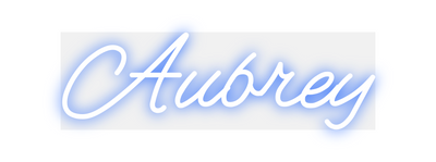 Custom Neon: Aubrey