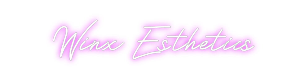 Custom Neon: Winx Esthetics