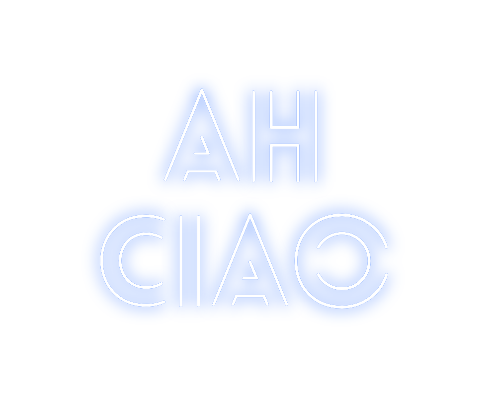 Custom Neon: Ah
Ciao