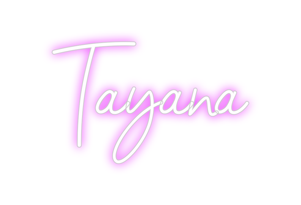 Custom Neon: Tayana